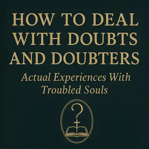 How To Deal With Doubts and Doubters