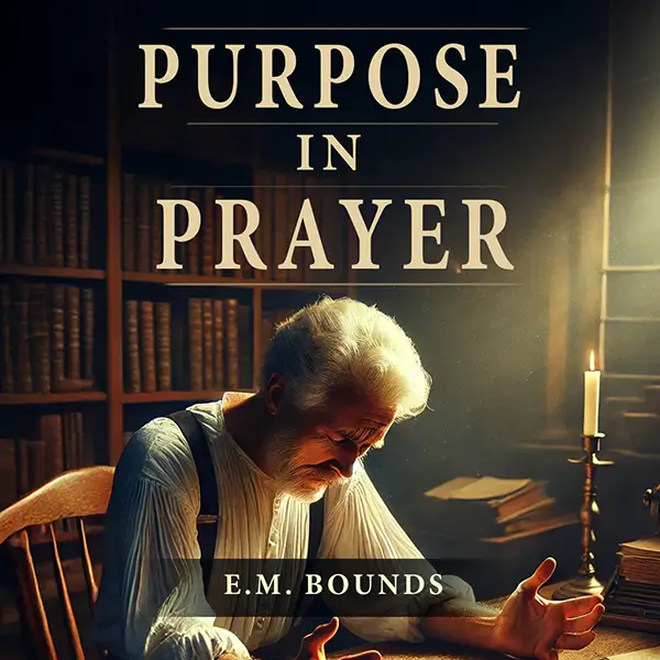 Purpose In Prayer