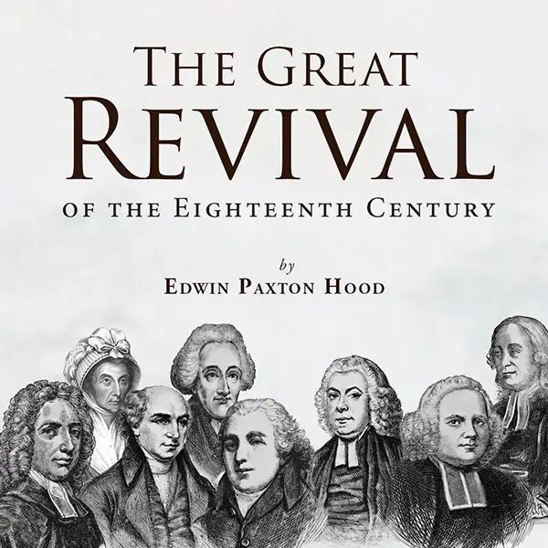 The Great Revival of the Eighteenth Century