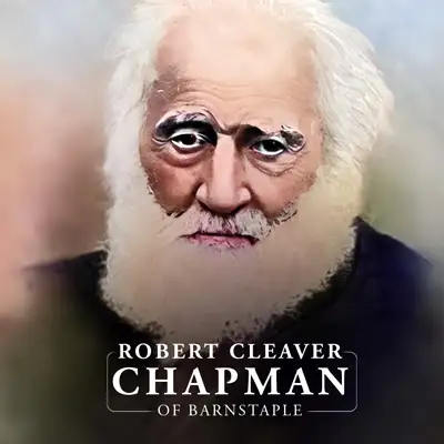Robert Cleaver Chapman of Barnstaple