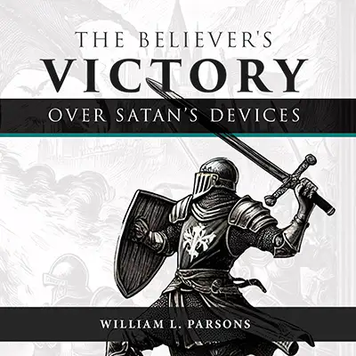 The Believer's Victory Over Satan’s Devices