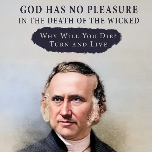 God Has No Pleasure in the Death of the Wicked